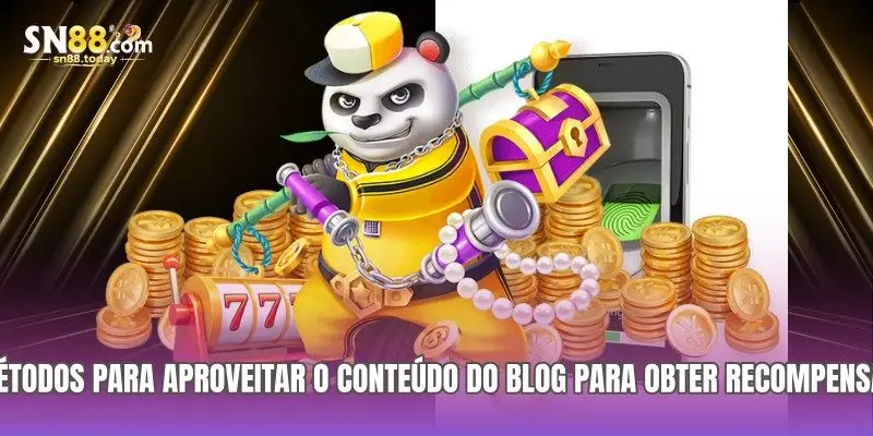 Métodos para aproveitar o conteúdo do blog para obter recompensas